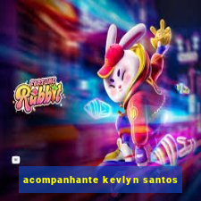 acompanhante kevlyn santos